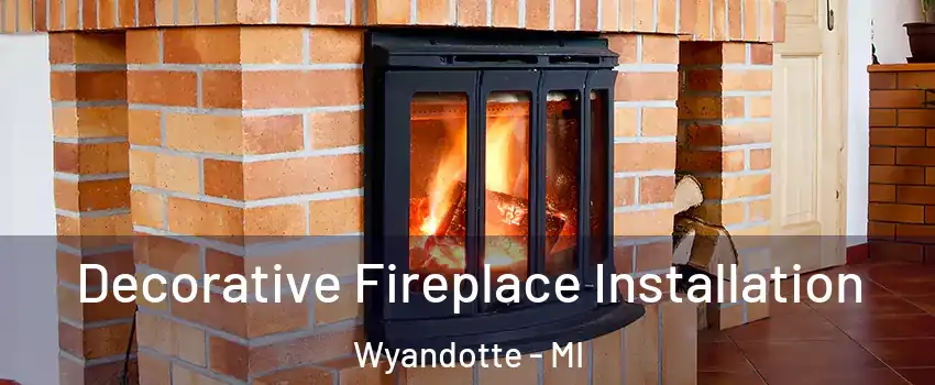  Decorative Fireplace Installation Wyandotte - MI