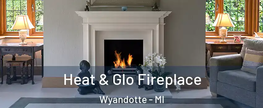 Heat & Glo Fireplace Wyandotte - MI