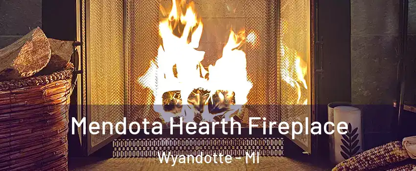  Mendota Hearth Fireplace Wyandotte - MI