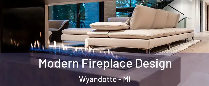  Modern Fireplace Design Wyandotte - MI