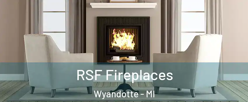  RSF Fireplaces Wyandotte - MI